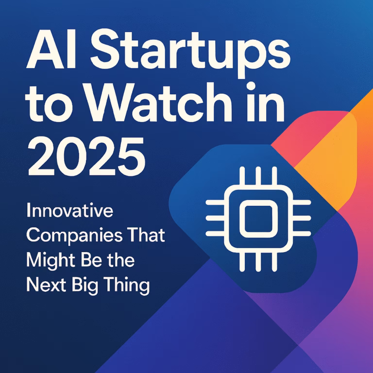 AI Startups to Watch in 2025 2 AI Startups to Watch in 2025