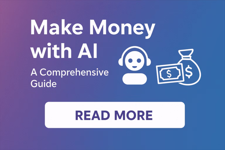 Make Money with AI: A Comprehensive Guide